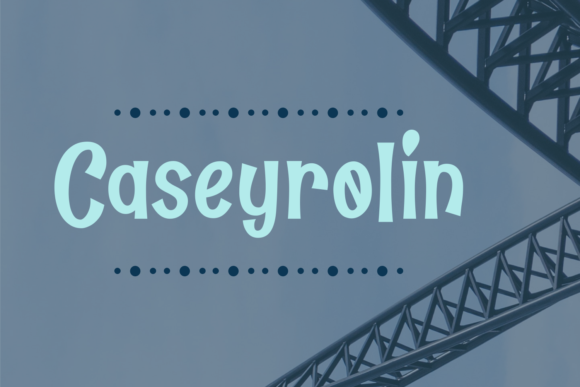 Caseyrolin: A Playful Display Font for Creative Projects