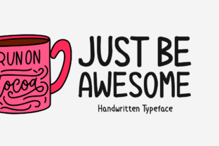 Just Be Awesome: A Display Font That Elevates Your Branding